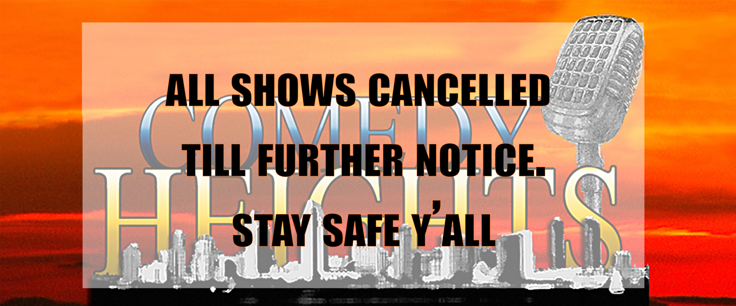 All Comedy Heights Shows Cancelled Until Further Notice